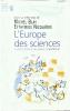 L' Europe des Sciences: Constitution d’un espace scientifique - Cover